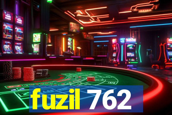 fuzil 762